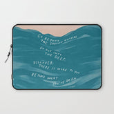 "Go Beyond The Shallow Waters.." Laptop Sleeve