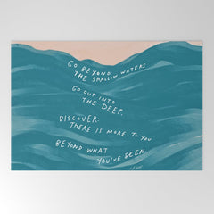 "Go Beyond The Shallow Waters.." Welcome Mat