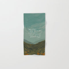 "Take Heart, Dear Traveller, Light Will Meet You In Wild Places." | Landscape Design Bath Towel