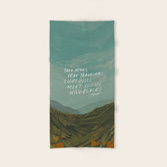 "Take Heart, Dear Traveller, Light Will Meet You In Wild Places." | Landscape Design Bath Towel