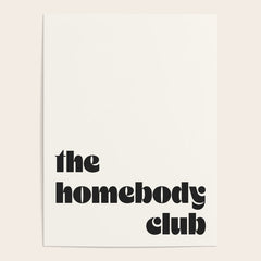 "the homebody club" Poster