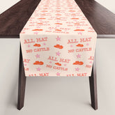 "All hat no cattle" in pink and orange retro western letters Table Runner