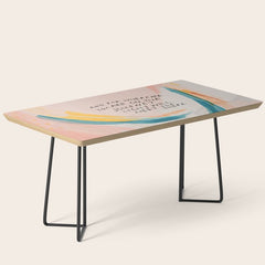 "And For Wherever You Are On The Journey Light Will Meet You There." Coffee Table
