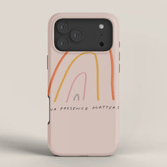 "Your Presence Matters" iPhone Case