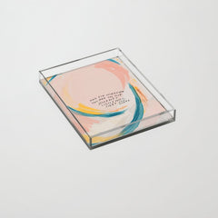 "And For Wherever You Are On The Journey Light Will Meet You There." Acrylic Tray