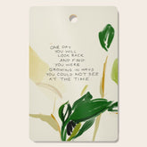 "One Day You Will Look Back And Find: You Were Growing In Ways You Could Not See At The Time." Cutting Board