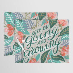 "Keep on Going and Growing" inspired by Eliza Blank, The Sill Placemat