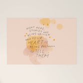 "Right Here, Stories Are Being Written" Welcome Mat