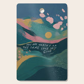 "You Are Worthy Of The Same Love You Give." Cutting Board