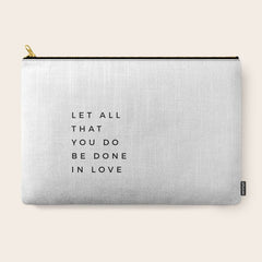 1 Corinthians 16:14 Let All That You Do Be Done In Love Bible Verse Wall Art Scripture Christian Carry All Pouch