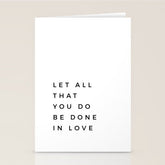 1 Corinthians 16:14 Let All That You Do Be Done In Love Bible Verse Wall Art Scripture Christian Stationery Card