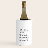 1 Corinthians 16:14 Let All That You Do Be Done In Love Bible Verse Wall Art Scripture Christian Wine Chiller
