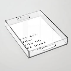 1 Corinthians 16:14 Let All That You Do Be Done In Love Bible Verse Wall Art Scripture Christian Acrylic Tray