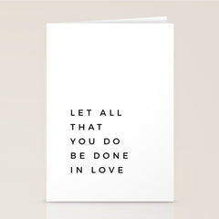 1 Corinthians 16:14 Let All That You Do Be Done In Love Bible Verse Wall Art Scripture Christian Stationery Card