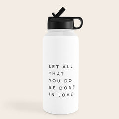 1 Corinthians 16:14 Let All That You Do Be Done In Love Bible Verse Wall Art Scripture Christian Water Bottle
