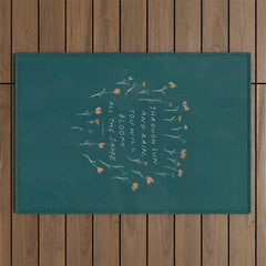 "Through Sun And Rain, You Will Bloom All The Same." Outdoor Rug