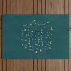 "Through Sun And Rain, You Will Bloom All The Same." Outdoor Rug