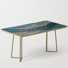 "You Are Worthy Of The Same Love You Give." Coffee Table