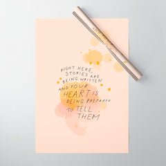 "Right Here, Stories Are Being Written" Wrapping Paper