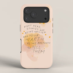 "Right Here, Stories Are Being Written" iPhone Case