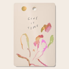 "Give It Time" Cutting Board