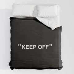 "KEEP OFF" Dark Edition Duvet Cover