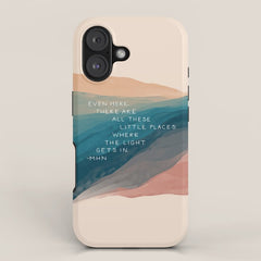 "Even Here, There Are All These Little Places Where The Light Gets In." iPhone Case