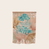 "Day After Day Your Strength Shows Up In Miraculous Ways." Wall Hanging