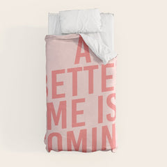 A Better Me Duvet Cover