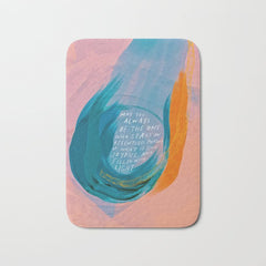 "May You Always Be The One Who Stays In Relentless Pursuit.." Bath Mat