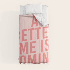 A Better Me Comforter
