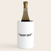 "KEEP OFF" Wine Chiller