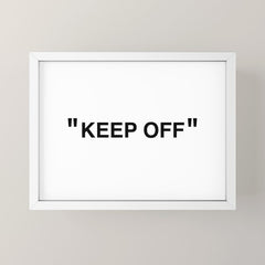 "KEEP OFF" Mini Art Print