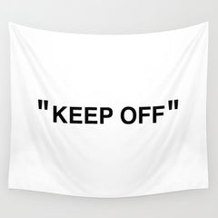 "KEEP OFF" Wall Tapestry
