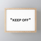"KEEP OFF" Mini Art Print