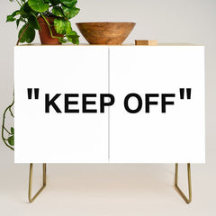 "KEEP OFF" Credenza