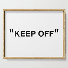 "KEEP OFF" Serving Tray