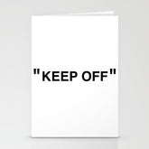 "KEEP OFF" Stationery Card
