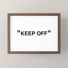 "KEEP OFF" Mini Art Print