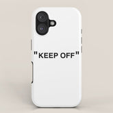 "KEEP OFF" iPhone Case
