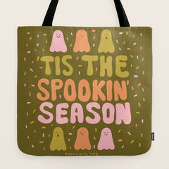 Tis the Spookin Season in Green Tote Bag