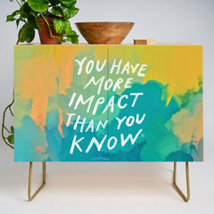 "You Have More Impact Than You Know." Credenza