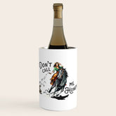 "Don't Call Me Honey" Cowgirl On Horseback Shooting a Rattlesnake Wine Chiller
