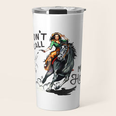 "Don't Call Me Honey" Cowgirl On Horseback Shooting a Rattlesnake Travel Mug