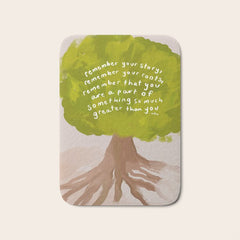 "Remember Your Story, Remember Your Roots, Remember That You Are A Part Of Something So Much Greater Than You." Bath Mat