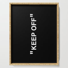 "KEEP OFF" Dark Edition Serving Tray