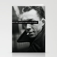 "Should I Kill Myself or Have a Cup of Coffee?" Albert Camus Quote Stationery Card