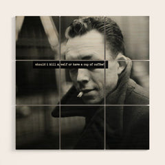 "Should I Kill Myself or Have a Cup of Coffee?" Albert Camus Quote Wood Wall Art