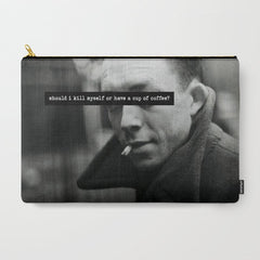 "Should I Kill Myself or Have a Cup of Coffee?" Albert Camus Quote Carry All Pouch