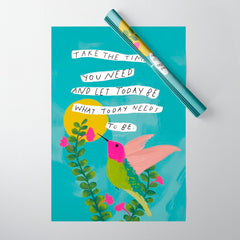 "Take The Time You Need And Let Today Be What Today Needs To Be." Wrapping Paper